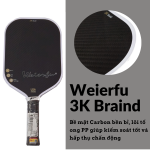 Vợt pickleball Weierfu 3K Braid