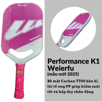Vợt Pickleball Weierfu PERFORMANCE K1 - Đi Đầu Về Thiết Kế