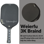 Vợt pickleball Weierfu 3K Braid